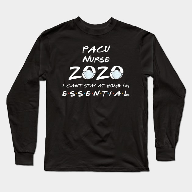 Pacu Nurse 2020 Quarantine Gift Long Sleeve T-Shirt by llama_chill_art
